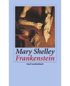Frankenstein oder Der moderne Prometheus Frankenstein; or, The Modern Prometheus, 1818 - Mary Shelley, Karl Bruno Leder, Gerd Leetz