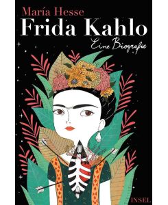 Frida Kahlo Eine Biografie - María Hesse, Svenja Becker