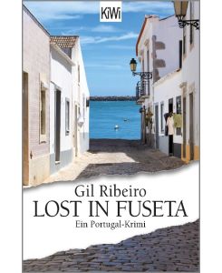 Lost in Fuseta Ein Portugal-Krimi - Gil Ribeiro