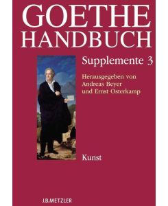 Goethe-Handbuch Supplemente Band 3: Kunst