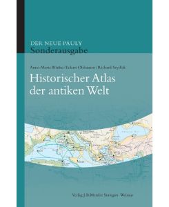 Der neue Pauly. Historischer Atlas der antiken Welt Sonderausgabe - Anne-Maria Wittke, Eckart Olshausen, Richard Szydlak