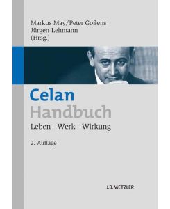 Celan-Handbuch Leben ¿ Werk ¿ Wirkung