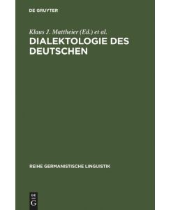 Dialektologie des Deutschen Forschungsstand und Entwicklungstendenzen