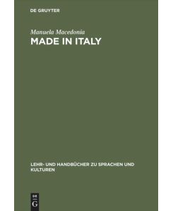 Made in Italy Profilo dell´industria italiana di successo - Manuela Macedonia, Klaus Pitter