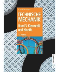 Kinematik und Kinetik - Peter Selke, Bruno Assmann