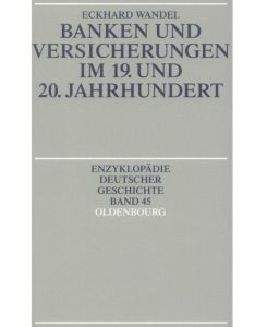 Banken und Versicherungen im 19. und 20. Jahrhundert - Eckhard Wandel