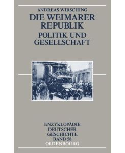Die Weimarer Republik Politik und Gesellschaft - Andreas Wirsching