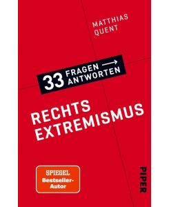 Rechtsextremismus 33 Fragen - 33 Antworten 5 - Matthias Quent