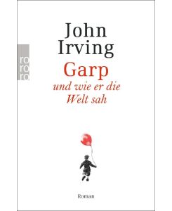 Garp und wie er die Welt sah The World According to Garp - John Irving, Jürgen Abel, Johannes Sabinski