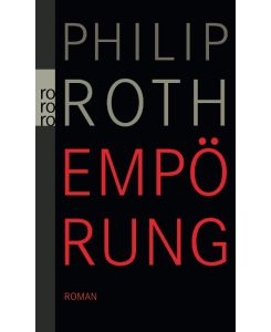Empörung Indignation - Philip Roth, Werner Schmitz
