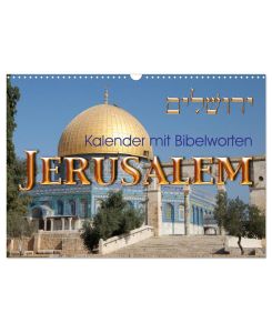 Jerusalem. Kalender mit Bibelworten (Wandkalender 2026 DIN A3 quer) CALVENDO Monatskalender