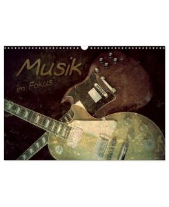 Musik im Fokus (Wandkalender 2026 DIN A3 quer), CALVENDO Monatskalender Musikinstrumente präsentieren sich im Vintage-Style. - Renate Bleicher