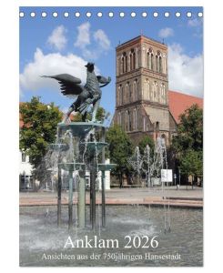 Anklam 2026 (Tischkalender 2026 DIN A5 hoch), CALVENDO Monatskalender Ansichten aus der 750jährigen Hansestadt - Konrad Weiß