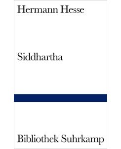 Siddhartha Eine indische Dichtung - Hermann Hesse