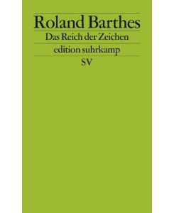 Das Reich der Zeichen - Roland Barthes, Michael Bischoff