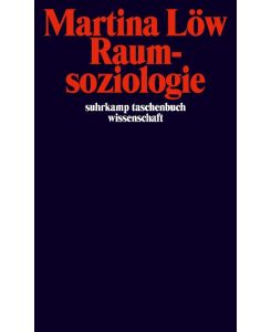 Raumsoziologie - Martina Löw