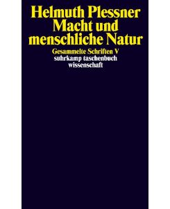 Gesammelte Schriften 5. Macht und menschliche Natur - Helmuth Plessner