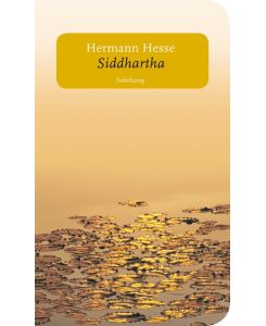 Siddhartha Eine indische Dichtung - Hermann Hesse