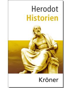 Historien Deutsche Gesamtausgabe - Herodot, Heinz-Günther Nesselrath