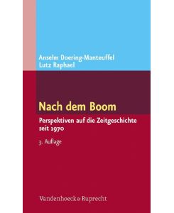 Nach dem Boom Perspektiven auf die Zeitgeschichte seit 1970 - Lutz Raphael, Anselm Doering-Manteuffel