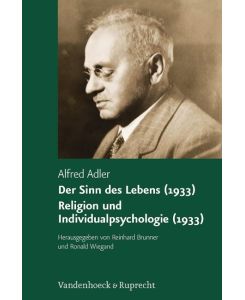 Alfred Adler Studienausgabe 06 Der Sinn des Lebens (1933) / Religion und Individualpsychologie (1933) - Alfred Adler