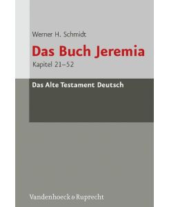Das Buch Jeremia Kapitel 21-52 - Werner H. Schmidt
