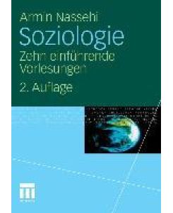 Soziologie Zehn einführende Vorlesungen - Armin Nassehi