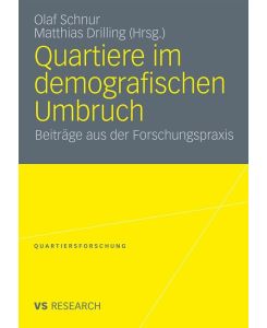 Quartiere im demografischen Umbruch Beiträge aus der Forschungspraxis