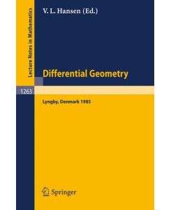 Differential Geometry Proceedings of the Nordic Summer School held in Lyngby, Denmark, Jul. 29-Aug. 9, 1985