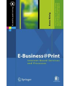 E-Business@Print Internet-Based Services and Processes - Anne König, D. Robinson