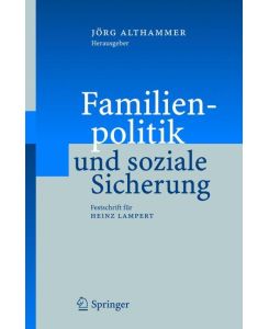 Familienpolitik und soziale Sicherung Festschrift für Heinz Lampert