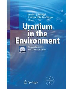 Uranium in the Environment Mining Impact and Consequences