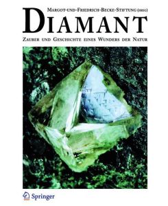 Diamant Zauber und Geschichte eines Wunders der Natur - Alois Haas, Horst Schneider, L. Hödl