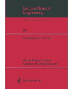 Computational Tensor Analysis of Shell Structures - Paul C. M. Lau, Steve Naomis
