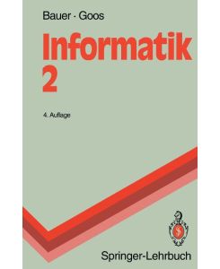 Informatik 2 Eine einführende Übersicht - Gerhard Goos, Friedrich L. Bauer