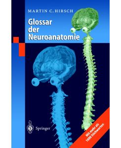 Glossar der Neuroanatomie - Martin C. Hirsch