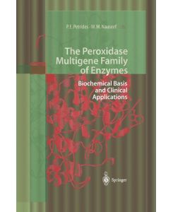 The Peroxidase Multigene Family of Enzymes Biochemical Basis and Clinical Applications