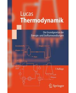 Thermodynamik Die Grundgesetze der Energie- und Stoffumwandlungen - Klaus Lucas