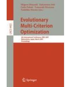 Evolutionary Multi-Criterion Optimization 4th International Conference, EMO 2007, Matsushima, Japan, March 5-8, 2007, Proceedings