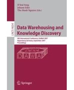 Data Warehousing and Knowledge Discovery 9th International Conference, DaWaK 2007, Regensburg, Germany, September 3-7, 2007, Proceedings