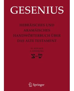 Hebräisches und Aramäisches Handwörterbuch über das Alte Testament 5. Lieferung Sade bis Sin - Wilhelm Gesenius