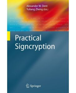 Practical Signcryption