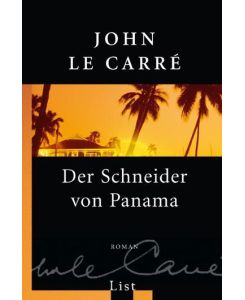 Der Schneider von Panama The Tailor of Panama - John Le Carré, Werner Schmitz