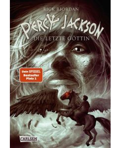 Percy Jackson 05. Die letzte Göttin Percy Jackson and the Olympians - The Last Olympian - Rick Riordan, Gabriele Haefs