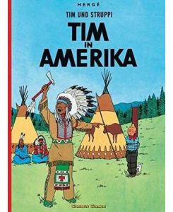 Tim und Struppi 02. Tim in Amerika TINTIN EN AMERIQUE - Herge