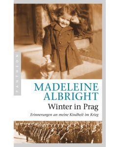 Winter in Prag Erinnerungen an meine Kindheit im Krieg - Madeleine K. Albright, Norbert Juraschitz