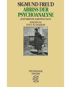 Abriß der Psychoanalyse Einführende Darstellungen - Sigmund Freud