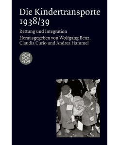 Die Kindertransporte 1938/39 Rettung und Integration
