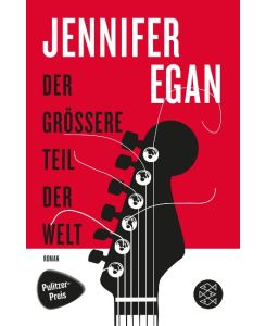Der grössere Teil der Welt Roman - Jennifer Egan, Heidi Zeltmann