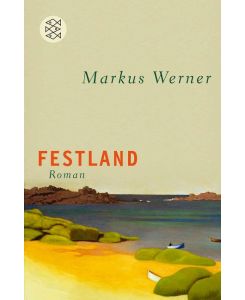 Festland Roman - Markus Werner